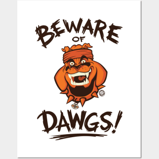 Beware of Dawgs! Posters and Art